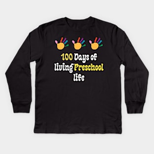 100 Days of living Preschool life Kids Long Sleeve T-Shirt